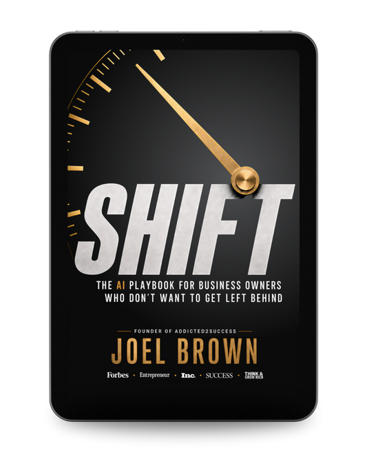 SHIFT: The AI Playbook for Business Owners Who Don't Want to Get Left Behind (EBOOK)